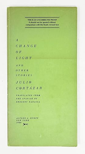 A Change of Light and Other Stories [Uncorrected Proof Printing a Story Excised from the Book and...