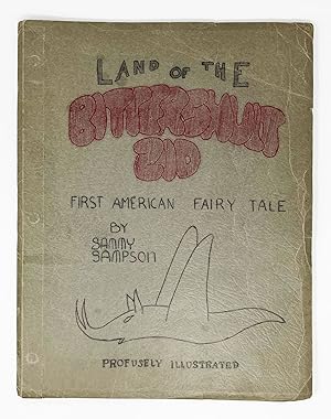 Land of the Bittershult Zid. First American Fairy Tale