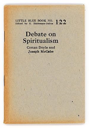 Debate on Spiritualism [Ten Cent Pocket Series / Little Blue Book No. 122]