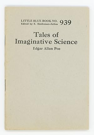 Tales of Imaginative Science [Little Blue Book No. 939]