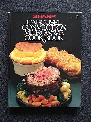 Sharp Carousel Convection Microwave Cookbook