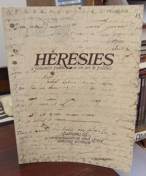 Heresies #2: Patterns of Communication and Space Among Women