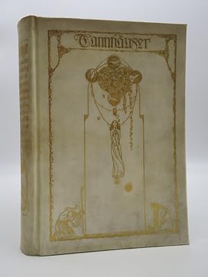 TANNHAUSER (VELLUM BINDING) A Dramatic Poem by Richard Wagner, Freely Translated in Poetic Narrat...