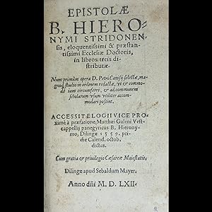 1562 1st Edtn EPISTOLAE B. HIERONYMI STRIDONENSIS, ELOQUENTISSIMI & PRAESTANTISSIMI ECCLESIAE DOC...