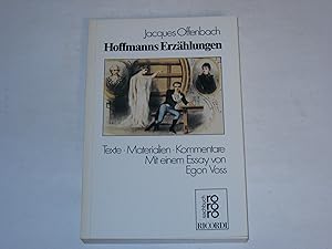 Hoffmanns Erzählungen. Texte, Materialien, Kommentare