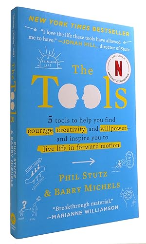 THE TOOLS: 5 TOOLS TO HELP YOU FIND COURAGE, CREATIVITY, AND WILLPOWER--AND INSPIRE YOU TO LIVE L...