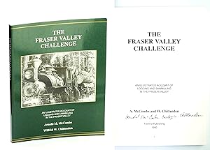 The Fraser Valley Challenge - An Illustrated Account of Logging and Sawmilling in the Fraser Valley
