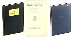 The Protocols [of the Learned Elders of Zion] and World Revolution - Including a Translation and ...