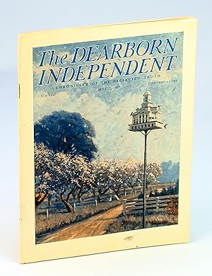 The Dearborn Independent - Chronicler of the Neglected Truth, May 7, 1927, Volume 27, Number 29 -...