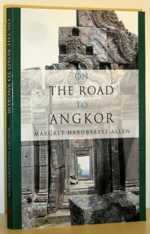 On the Road to Angkor (SIGNED COPY)