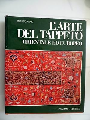 L'ARTE DEL TAPPETO ORIENTALE ED EUROPEO