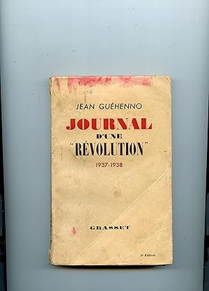JOURNAL D' UNE " RÉVOLUTION " . - I - 1937 - 1939 . ( Cahiers de vacances )