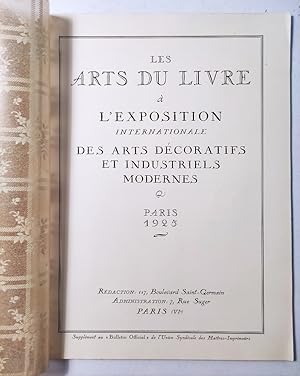 Les Arts du Livre à l'Exposition Internationale des Arts Décoratifs et Industriels Modernes. Pari...