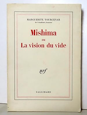 Mishima ou la vision du vide.