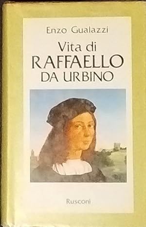 Vita di Raffaekki da Urbino