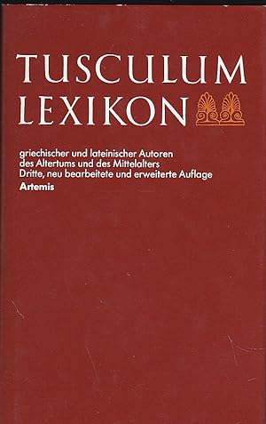 Tusculum-Lexikon griechischer und lateinischer Autoren des Altertums und des Mittelalters