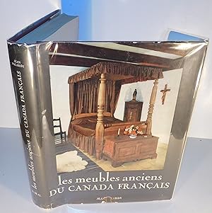 LES MEUBLES ANCIENS DU CANADA FRANÇAIS (grand format)