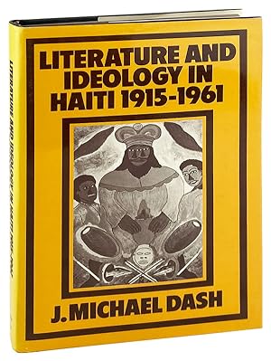 Literature and Ideology in Haiti 1915-1961