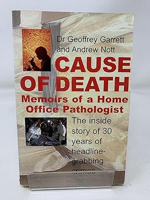 Cause of Death: Memoirs of a Home Office Pathologist