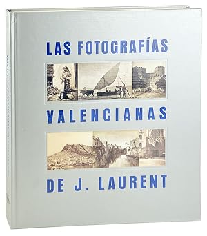 Los Fotografias Valencianas de J. Laurent