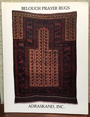 BELOUCH PRAYER RUGS FROM THE EXHIBITION AT ADRASKAND GALLERY POINT REYES STATION, CALIFORNIA SUMM...