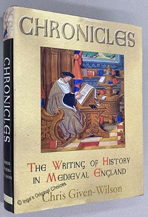 Chronicles: The Writing Of History In Medieval England