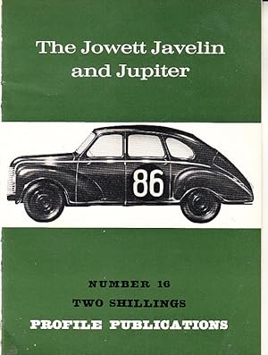 The Jowett Javelin and Jupiter. Profile Publications Number 16.