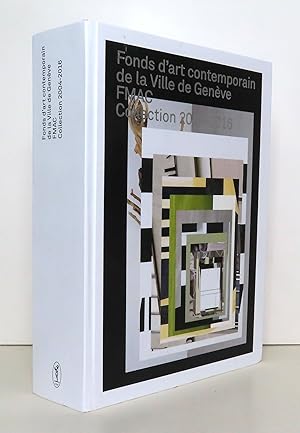 Fonds d'art contemporain de la Ville de Genève - FMAC, collection 2004-2016.