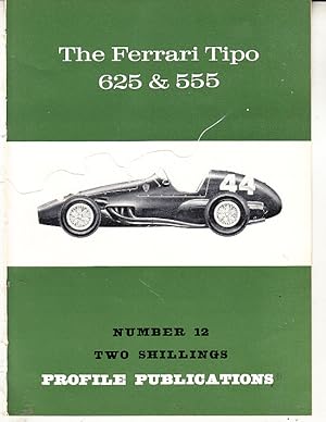 The Ferrari Tipo 625 & 555