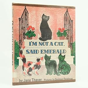 I'm Not A Cat Said Emerald by Jane Thaver Pictures: Seymour Fleishman (1970) HC