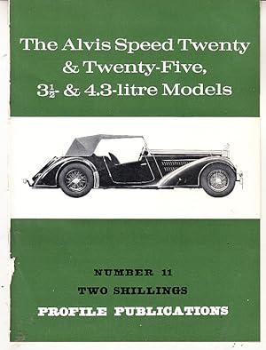 The Alvis Speed Twenty & Twenty-Five,3 1/2 & 4.3-litre Models Number 11