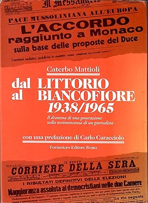 Dal Littorio Al Biancofiore 1938/1965