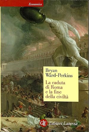 La caduta di Roma e la fine della civiltà