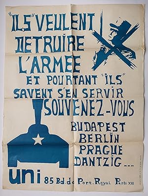 AFFICHE - émeutes étudiantes 1968-1970 - "ILS" veulent détruire l'Armée et pourtant "ILS" savent ...