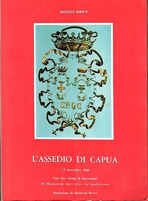 L assedio di Capua. 1-2 novembre 1860