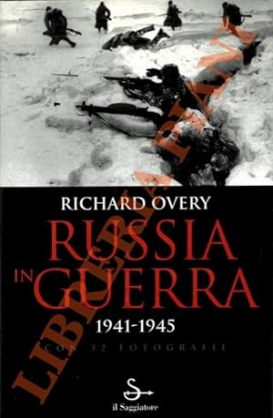 Russia in guerra. 1941-1945.