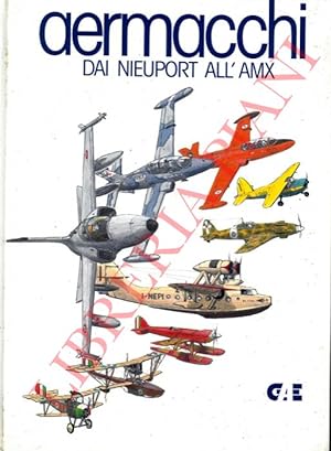 Aermacchi. Dai Nieuport all'AMX.