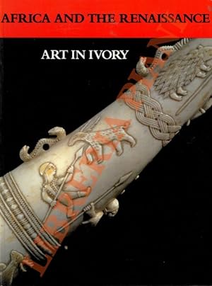 Africa and the Renaissance: Art in Ivory.
