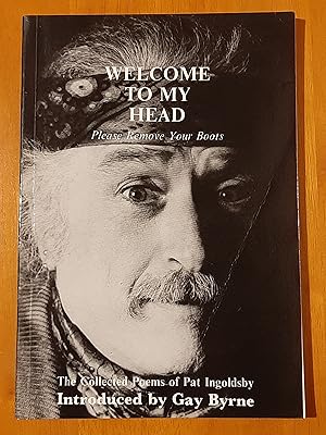 WELCOME TO MY HEAD: Please remove your boots [Signed by Author]