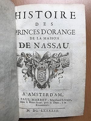 Histoire des Princes d'Orange de la Maison de Nassau