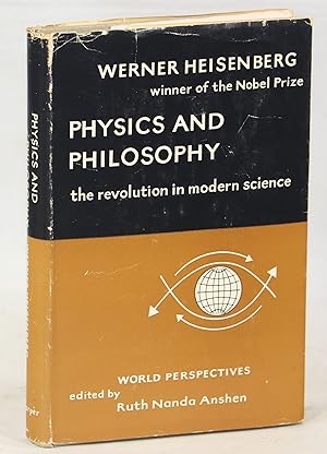 Physics and Philosophy; The Revolution in Modern Science