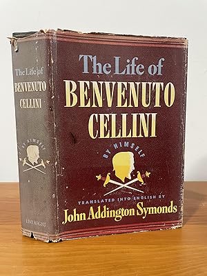 The Life of Benvenuto Cellini By Himself
