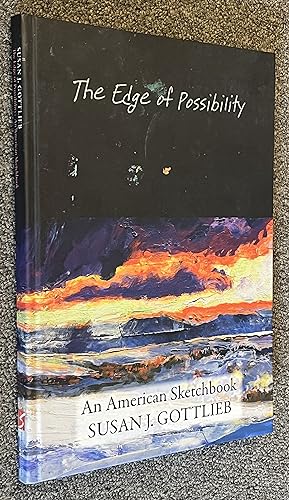 The Edge of Possibility; an American Sketchbook [Artist Book]