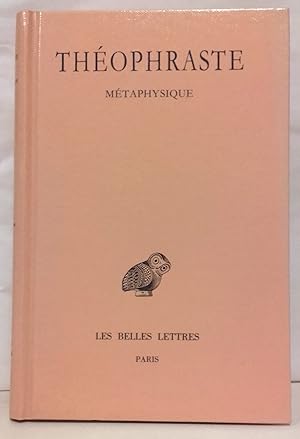Métaphysique. Texte édité, traduit et annoté par André Laks et Glenn W. Most avec la collaboratio...