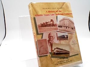 A History of the Atlantic Coast Line Railroad Company