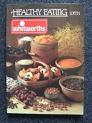 Healthy Eating With Whitworths