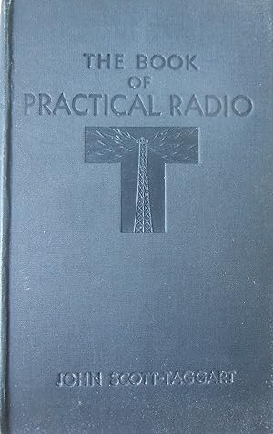 The Book of Practical Radio by John Scott-Taggart