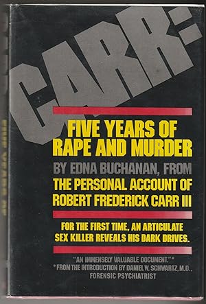 Carr: Five Years of Rape and Murder (Signed 2x Presentation Copy)