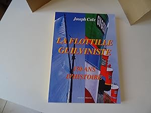 LA FLOTTILLE GUILVINISTE 150 Ans D'Histoire