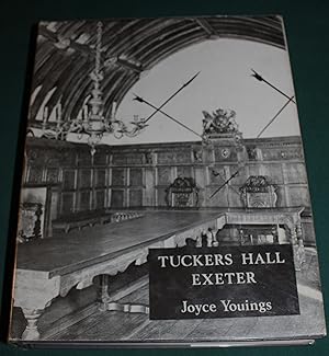 Tuckers Hall Exeter. The History of a Provincial City Company Through Five Centuries